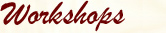 Workshops